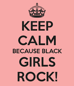 Black Girls Rock!Why Black women must celebrate ourselves everyday.