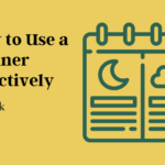 How to Use a Planner Effectively